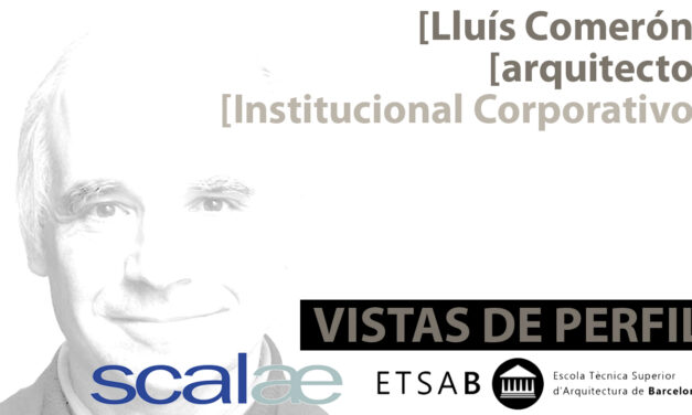 «Vistas de Perfil», Lluís Comerón, Institucional Corporativo